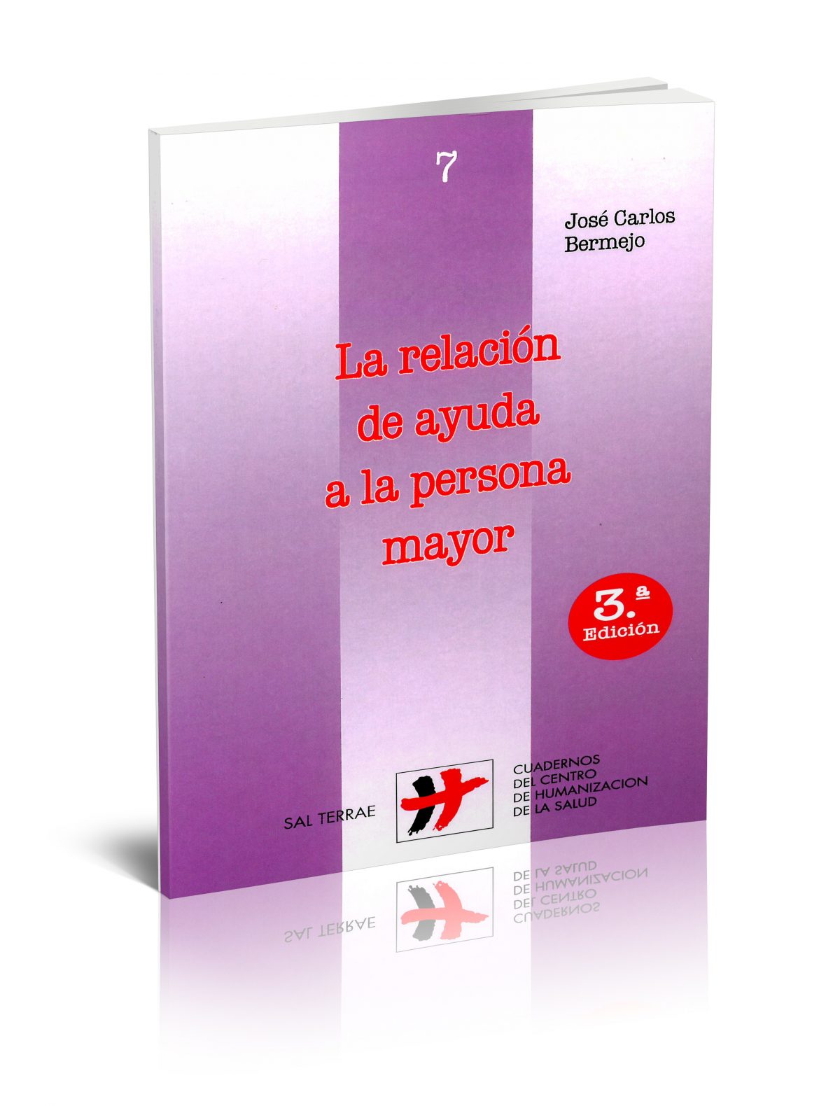 La relación de ayuda a la persona mayor (3ª Edición)